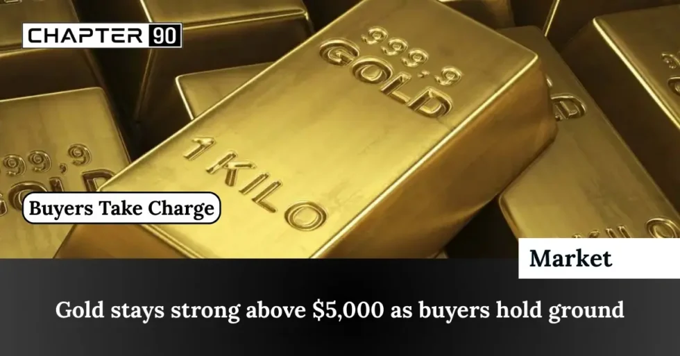 Gold stays strong above $5,000 as buyers hold ground