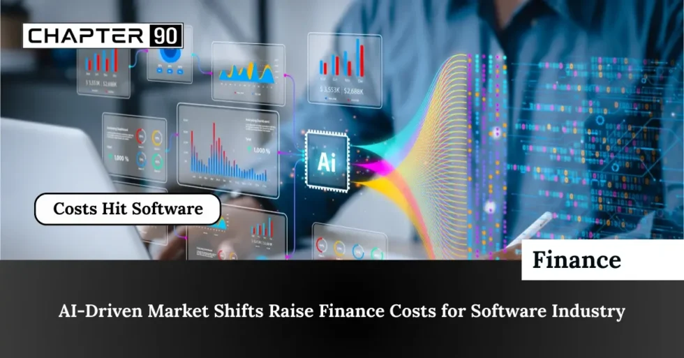 AI-Driven Market Shifts Raise Finance Costs for Software Industry