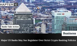 Major US Banks May Sue Regulator Over Strict Crypto Banking Policies