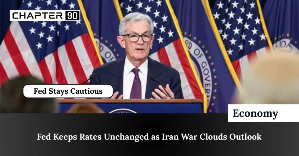 Fed Keeps Rates Unchanged as Iran War Clouds Outlook