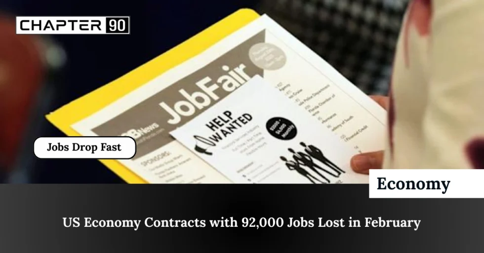 US Economy Contracts with 92,000 Jobs Lost in February