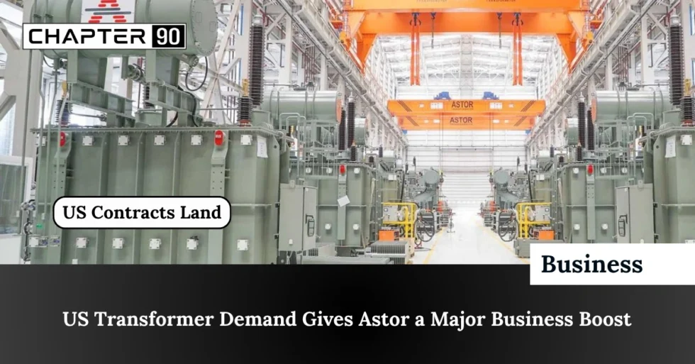 US Transformer Demand Gives Astor a Major Business Boost