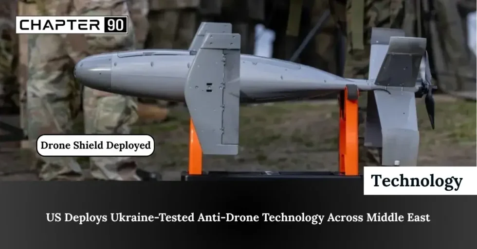 US Deploys Ukraine-Tested Anti-Drone Technology Across Middle East