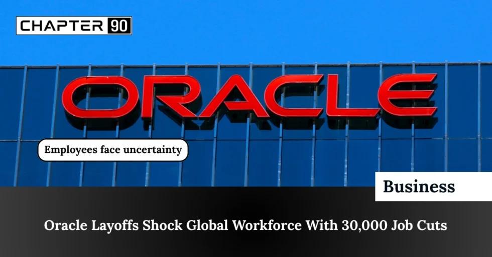 Oracle Layoffs Shock Global Workforce With 30,000 Job Cuts