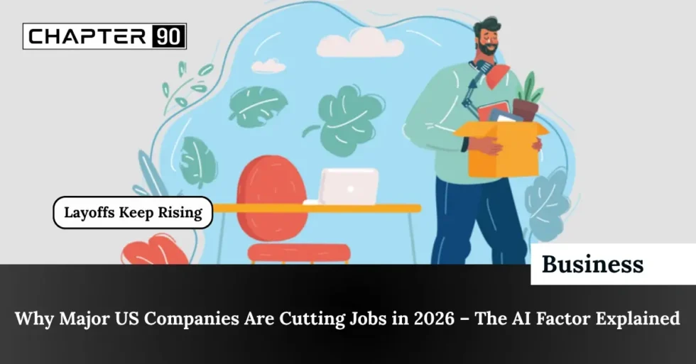 Why Major US Companies Are Cutting Jobs in 2026 – The AI Factor Explained
