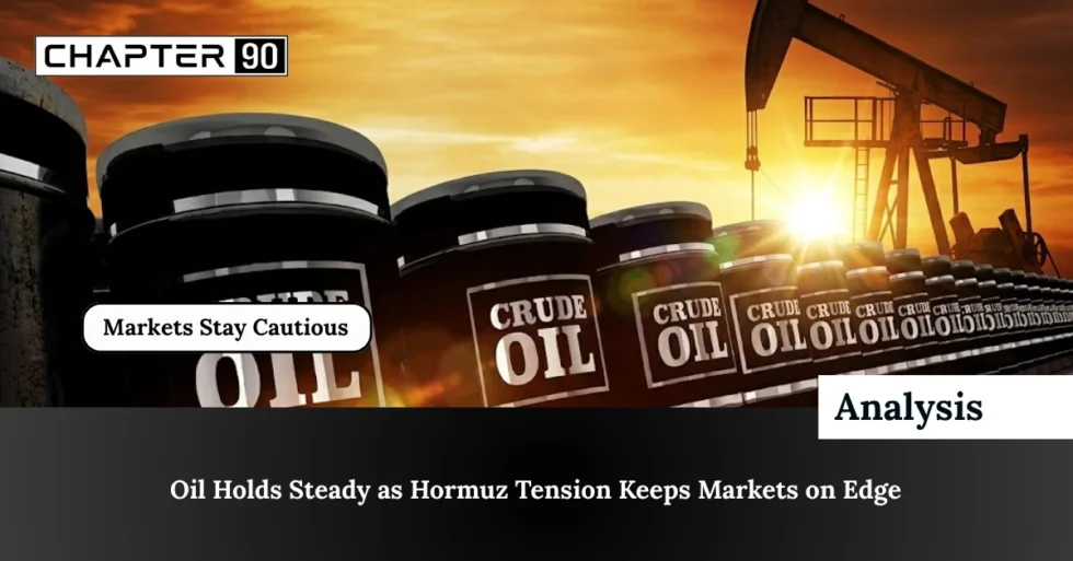 Oil Holds Steady as Hormuz Tension Keeps Markets on Edge