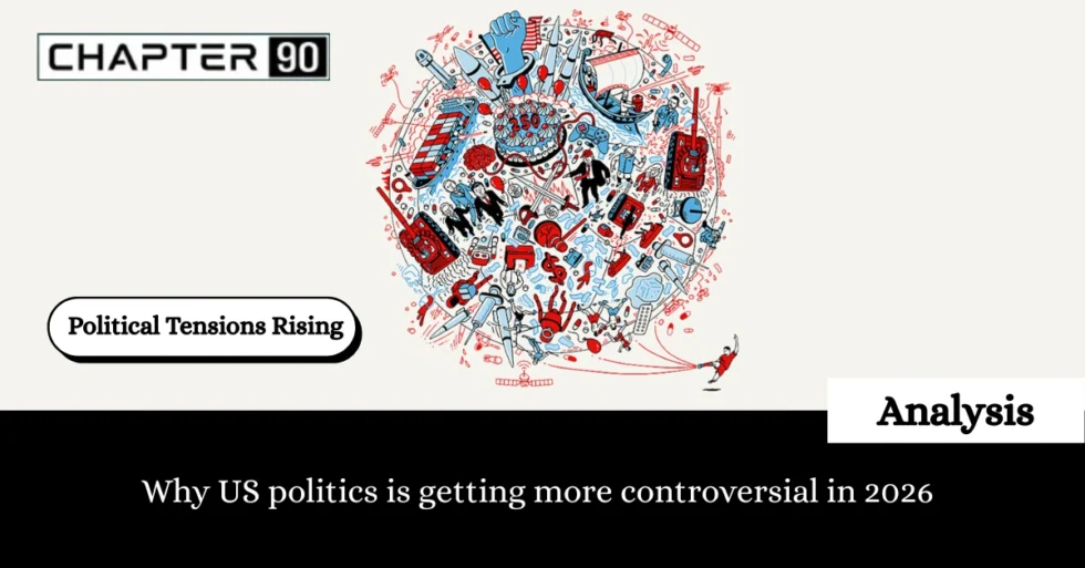 Why US politics is getting more controversial in 2026