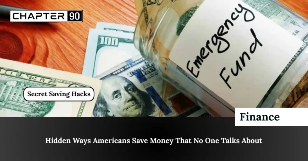 Hidden Ways Americans Save Money That No One Talks About