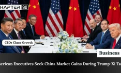 American Executives Seek China Market Gains During Trump-Xi Talks