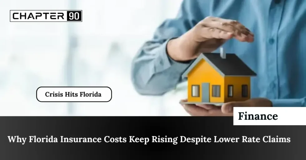 Why Florida Insurance Costs Keep Rising Despite Lower Rate Claims